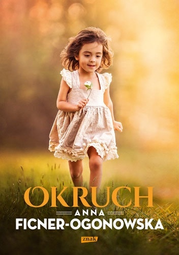 Okruch – Anna Ficner-Ogonowska